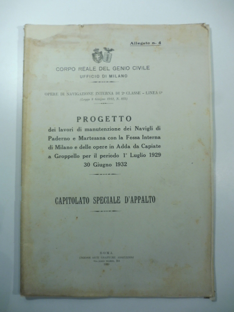 Progetto dei lavori di manutenzione dei Navigli di Paderno e Martesana con la Fossa interna di Milano e delle opere in Adda da Capiate a Groppello per il periodo 1 Luglio 1929-30 Giugno 1932